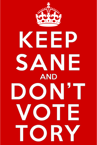 Mantenha o sinal Sane e nÃ£o voto Tory
